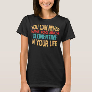 Funny Clementine Personalised First Name Joke Ite T-Shirt