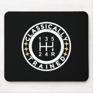 Funny Clically Trained Manual Car Driving Humor  Mouse Pad