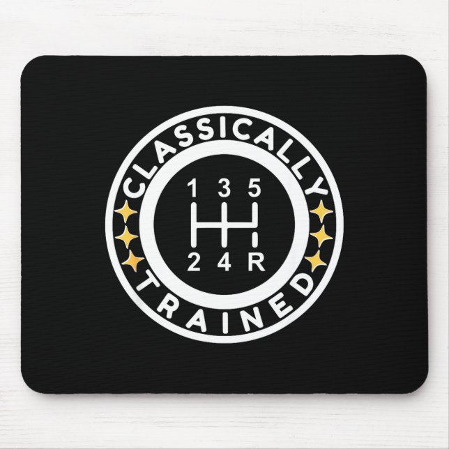 Funny Clically Trained Manual Car Driving Humor  Mouse Pad (Front)