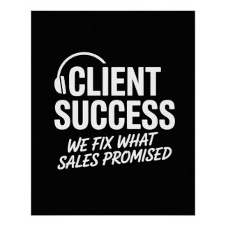 Funny Client Success Manager Gift Poster