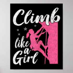Funny Climbing Lover Graphic For Women And Girls C Poster