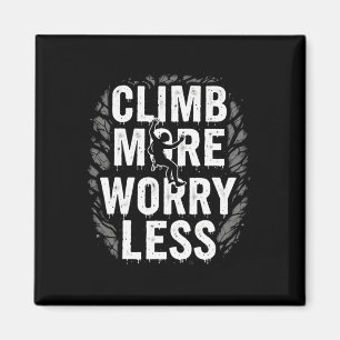 Funny Climbing Quote Gift Climb  Magnet