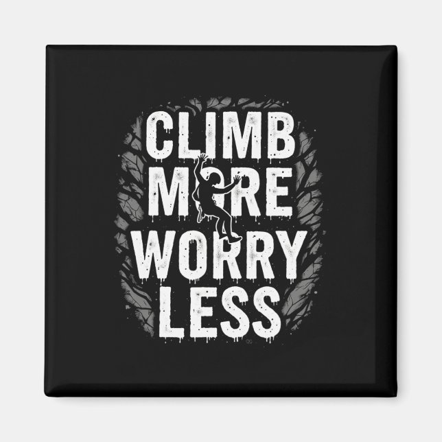 Funny Climbing Quote Gift Climb  Magnet (Front)