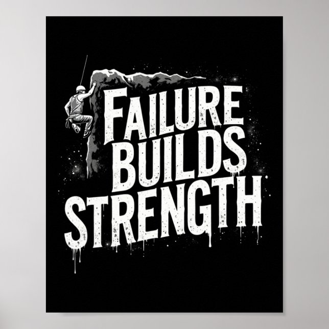 Funny Climbing Quote Gift Strength  Poster (Front)