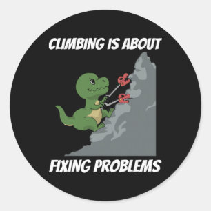 Funny Climbing T-rex Rock Climber Dinosaur Tee Classic Round Sticker
