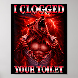 Funny clogged toilet alpha wolf meme brainrot poster