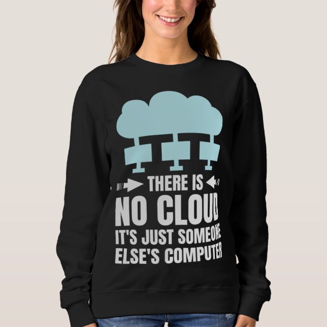 Funny Cloud Computing Design for Programmer Develo Sweatshirt (Front)