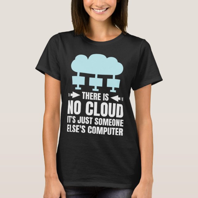 Funny Cloud Computing Design for Programmer Develo T-Shirt (Front)