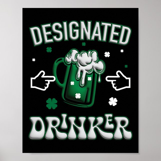 Funny Clover Irish Designated Drinker St. Patty Ce Poster (Front)