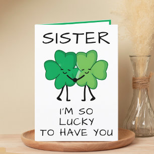 Funny Clover St Patrick's Day Sister Birthday Thank You Card