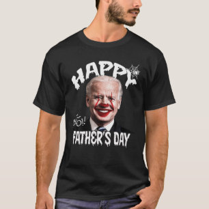 Funny Clown Joe Biden Happy Fathers Day For Hallow T-Shirt