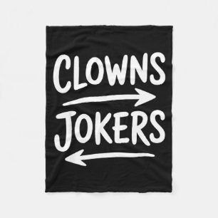Funny clowns to the left jokers to the right arrow fleece blanket