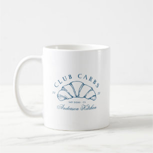 Funny Club Carbs Croissant Kitchen Humour  Coffee Mug