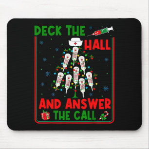 Funny Cna Deck The Halls Answer The Calls Nurse Ch Mouse Pad