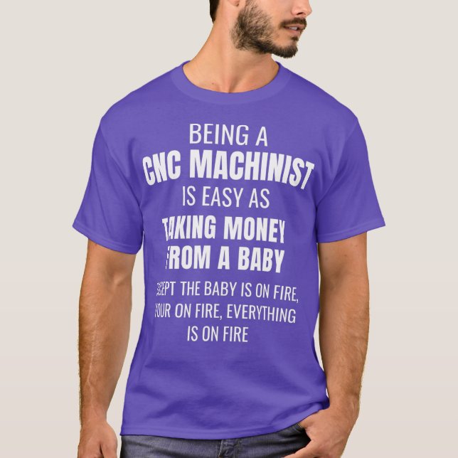 Funny CNC Machinist T  CNC Machine Operator Tee (Front)