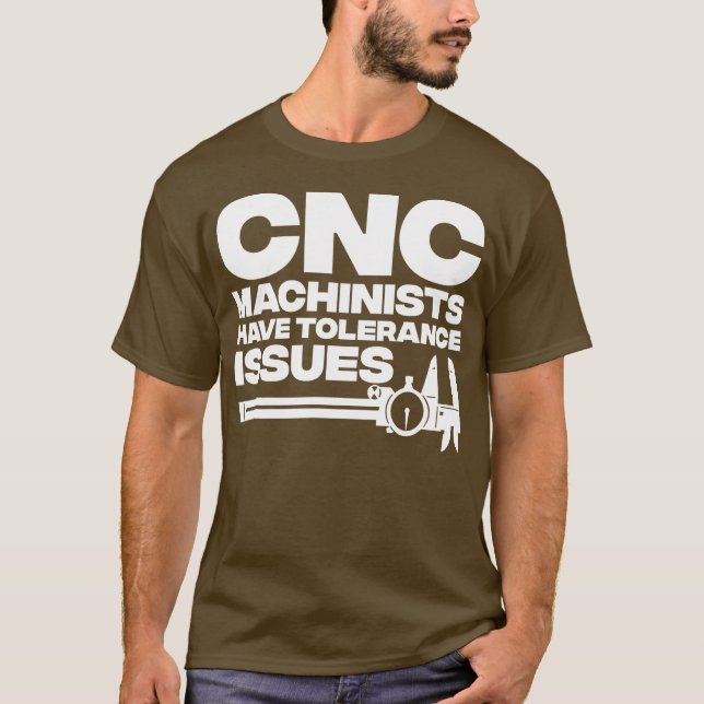 Funny CNC Operator Design For Men Dad Machine T-Shirt (Front)