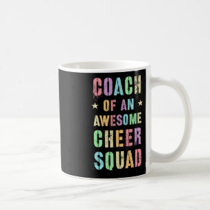Funny Coach Of An Awesome Cheer Squad Trainer Teac Coffee Mug