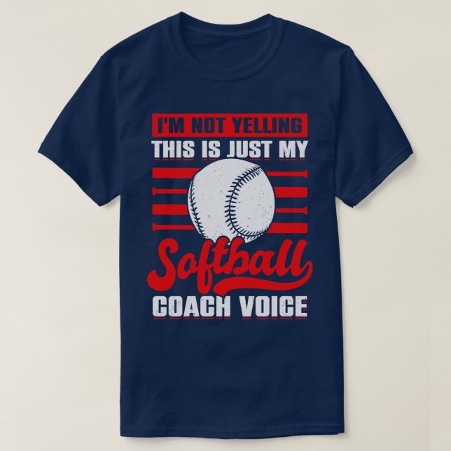 Funny Coaching Softball Coach Gift T-Shirt (Design Front)