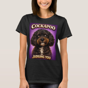 Funny Cockapoo Judging You Dog Lover Gift T-Shirt