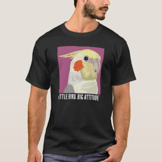 Funny Cockatiel Little Bird Big Attitude Portrait  T-Shirt