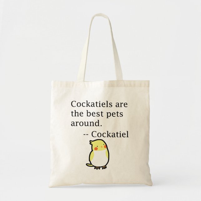 Funny Cockatiel quote Pet Bird Lover Gift Cute Tote Bag (Front)