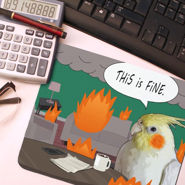 Funny Cockatiel "This Is Fine" Burning Room Meme Mouse Pad (Creator Uploaded)