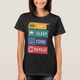 Funny Coder Programmer Coding Eat Sleep Code Repea T-Shirt