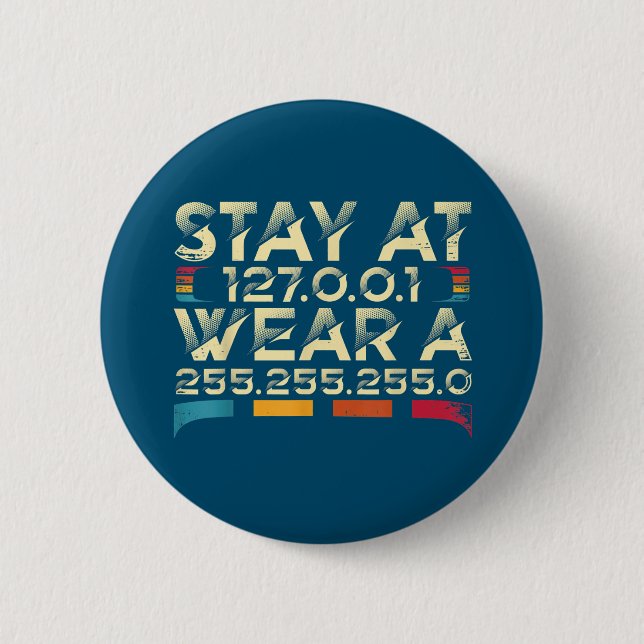 Funny Coding Engineer Meme Stay At 127.0.0.1 6 Cm Round Badge (Front)