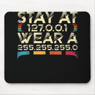 Funny Coding Engineer Meme Stay At 127.0.0.1 Mouse Pad