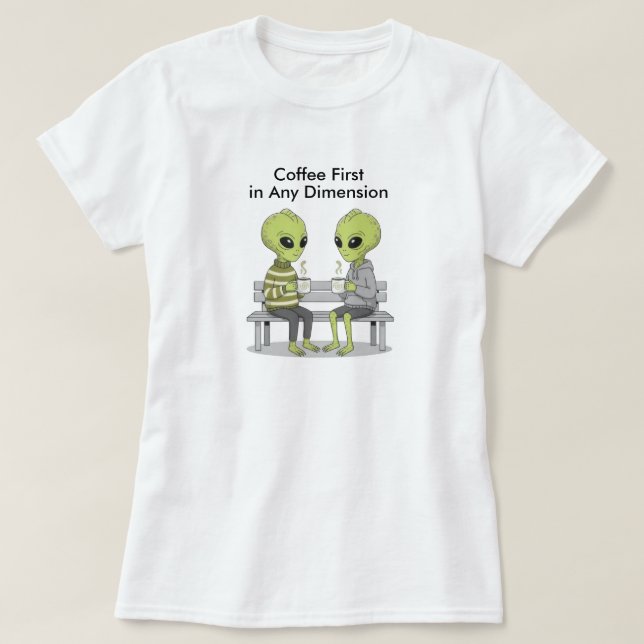 Funny Coffee and Aliens T-Shirt (Design Front)