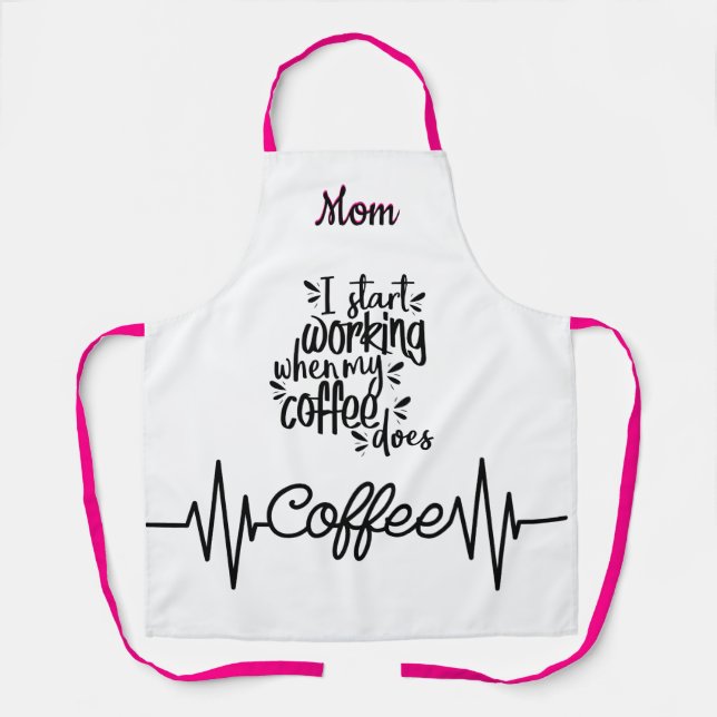 Funny Coffee Apron Personalised For Mum (Front)