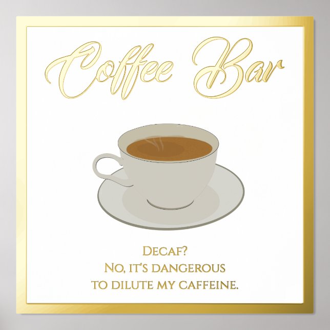 Funny Coffee Bar Text Foil Print Poster (Front)
