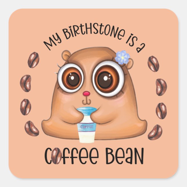 funny coffee bean Birthday word art Square Sticker (Front)