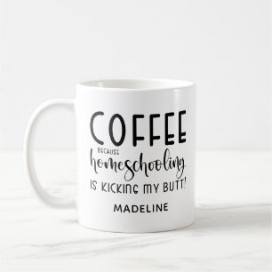 Funny Coffee Because Homeschooling Coffee Mug