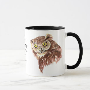 Funny Coffee, Caffeine, Quote Owl with Attitude Mug