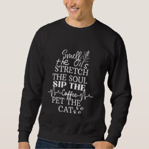 Funny Coffee Cat Lover Saying for Her Mum Yoga Aro Sweatshirt
