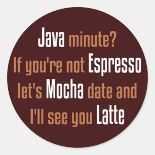 Funny Coffee Date Classic Round Sticker