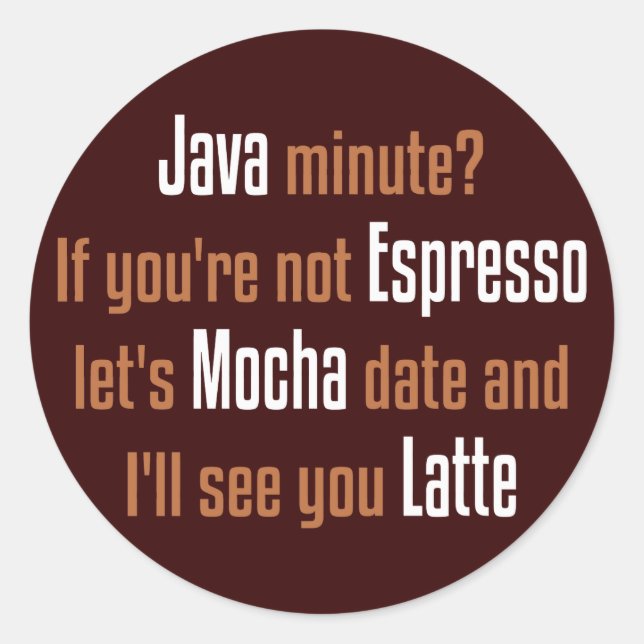 Funny Coffee Date Classic Round Sticker (Front)