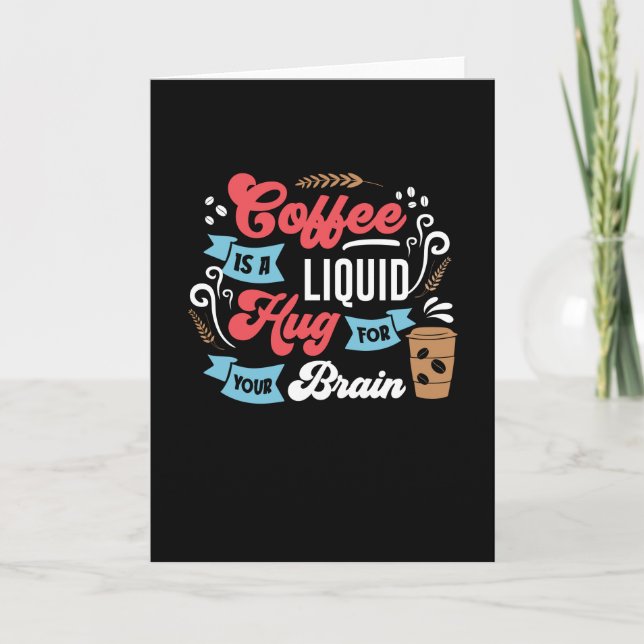 Funny Coffee Design | Coffee for the Brain Card (Front)