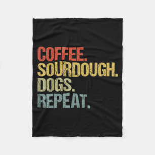 Funny Coffee Dogs Sourdough Bread Baking Sourdough Fleece Blanket
