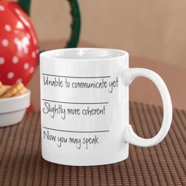 Funny Coffee Drinker Gift Unable to Communicate Mug (Creator Uploaded)