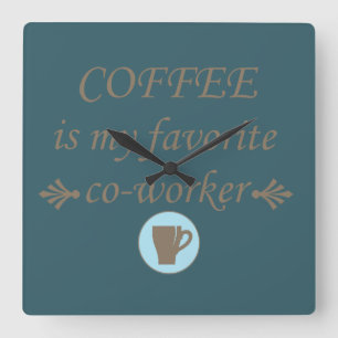Funny coffee drinker quotes square wall clock