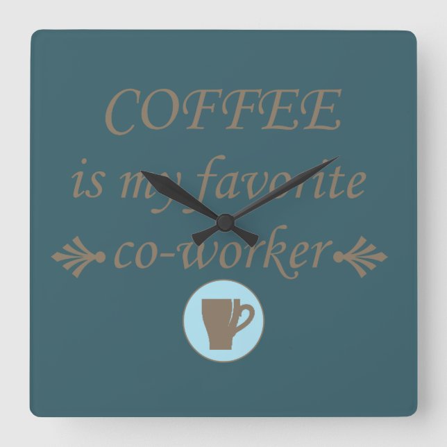Funny coffee drinker quotes square wall clock (Front)