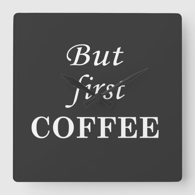 Funny coffee drinker quotes  square wall clock (Front)