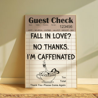 Funny Coffee Guest Check Poster