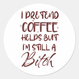 Funny Coffee Helps, Sarcastic Morning, Soccer Mum, Classic Round Sticker