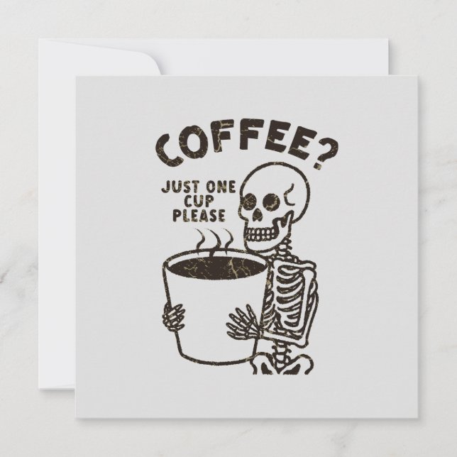 Funny Coffee Just One Cup Please  Card (Front)
