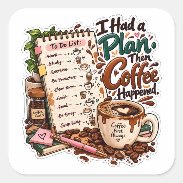 Funny Coffee Lover Design Square Sticker (Front)