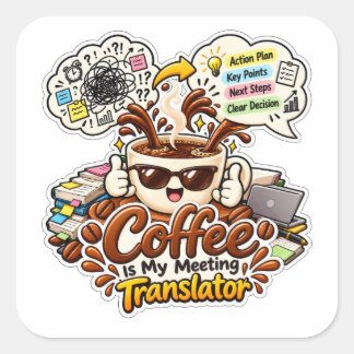 Funny Coffee Lover Design Square Sticker