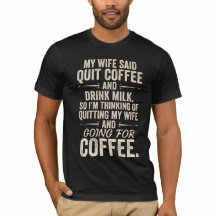 Funny Coffee Lover Husband Humour T-Shirt